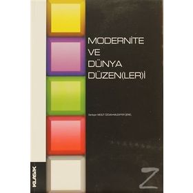 MODERNITE VE DÜNYA DÜZEN(LER)I - EDISYON