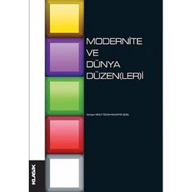MODERNITE VE DÜNYA DÜZEN(LER)I - EDISYON