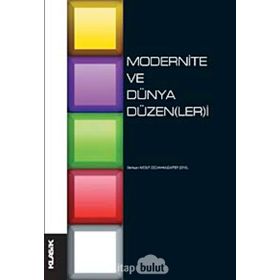 MODERNITE VE DÜNYA DÜZEN(LER)I - EDISYON