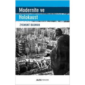 Modernite ve Holokaust - Zygmunt Bauman