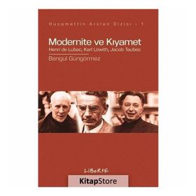 Modernite ve Kıyamet - Bengül Güngörmez