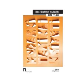 Modernitenin Cinsiyeti - Rita Felski