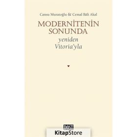 Modernitenin Sonunda Yeniden Vitoriayla - Cemal Bali Akal