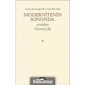 Modernitenin Sonunda Yeniden Vitoriayla - Cemal Bali Akal