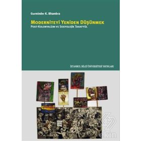 Moderniteyi Yeniden Düşünmek - Gurminder K. Bhambra