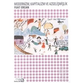 Modernizm, Kapitalizm ve Azgelişmişlik