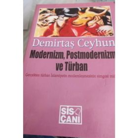 Modernizm, Postmodernizm ve Türban - Demirtaş Ceyhun