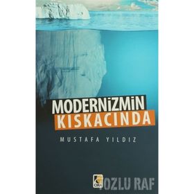 Modernizmin Kıskacında - Mustafa Ayyıldız