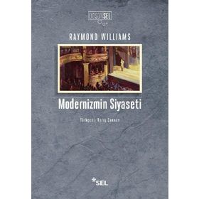 Modernizmin Siyaseti - Raymond Williams