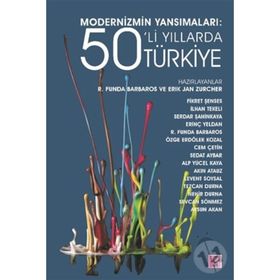 Modernizmin Yansımaları - 50’li Yıllarda Türkiye - Efil Yayınevi