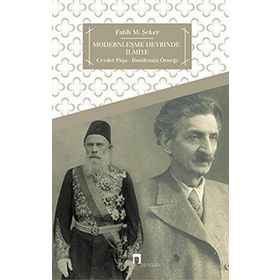 MODERNLEŞME DEVRINDE İLMIYE CEVDET PAŞA - İBNÜLEMIN ÖRNEĞI - FATIH M. ŞEKER