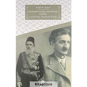 MODERNLEŞME DEVRINDE İLMIYE CEVDET PAŞA - İBNÜLEMIN ÖRNEĞI - FATIH M. ŞEKER