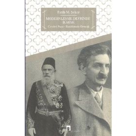 MODERNLEŞME DEVRINDE İLMIYE CEVDET PAŞA - İBNÜLEMIN ÖRNEĞI - FATIH M. ŞEKER