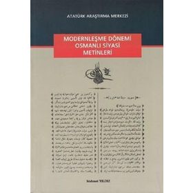 Modernleşme Dönemi Osmanlı Siyasi Metinleri - Mehmet Yıldız