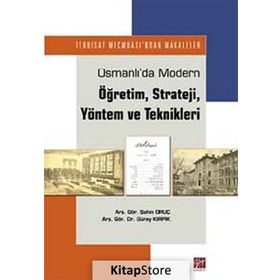 Modernleşme Döneminde Osmanlı’da İlköğretim 1869-1914 - Arzu M. Nurdoğan