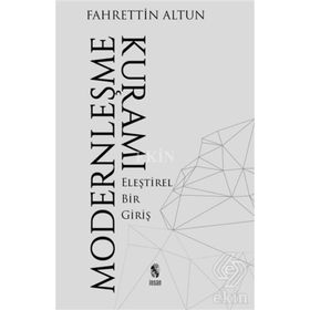 Modernleşme Kuramı - Fahrettin Altun