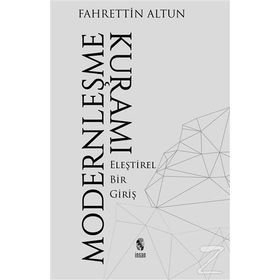 Modernleşme Kuramı - Fahrettin Altun