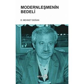 Modernleşmenin Bedeli - Mehmet Doğan