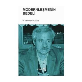 Modernleşmenin Bedeli - Mehmet Doğan