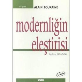 Modernliğin Eleştirisi - Alain Touraine