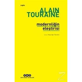 Modernliğin Eleştirisi - Alain Touraine