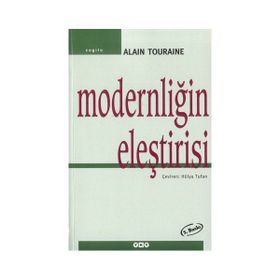 Modernliğin Eleştirisi - Alain Touraine