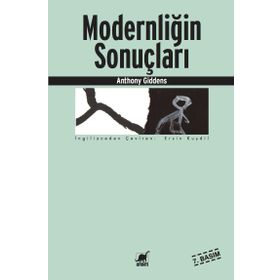 MODERNLİĞİN SONUÇLARI - ANTHONY GIDDENS