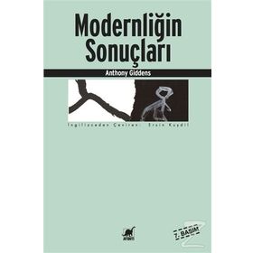 MODERNLİĞİN SONUÇLARI - ANTHONY GIDDENS