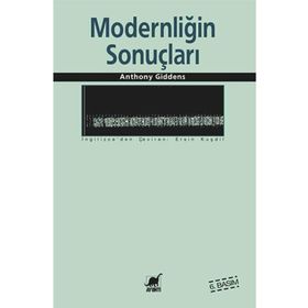 MODERNLİĞİN SONUÇLARI - ANTHONY GIDDENS