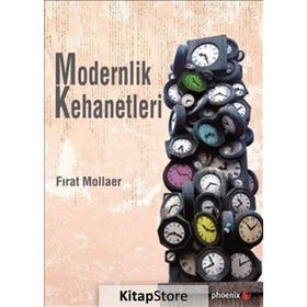 Modernlik Kehanetleri - Fırat Mollaer