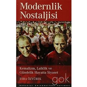 Modernlik Nostaljisi - Esra Özyürek