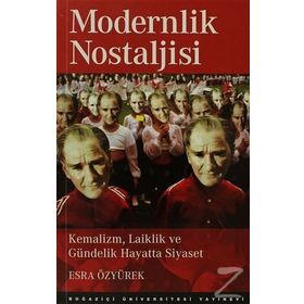 Modernlik Nostaljisi - Esra Özyürek