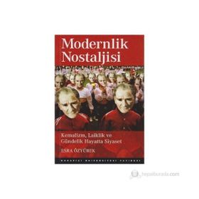 Modernlik Nostaljisi - Esra Özyürek