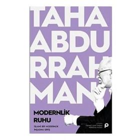 Modernlik Ruhu - Taha Abdurrahman