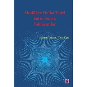 Modül ve Halka Teori Latis Teorik Yaklaşımlar - Adnan Tercan Yeliz Kara