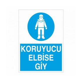 Modülerteknik Koruyucu Elbise Giy 25x35 cm Uyarı Levhası