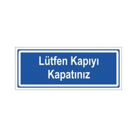 Modülerteknik Lütfen Kapıyı Kapatınız 10x25 cm Uyarı Levhası