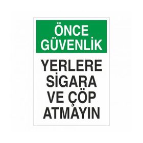 Modülerteknik Önce Güvenlik Yerlere Sigara Ve Çöp Atmayın 25x35 cm Uyarı Levhası