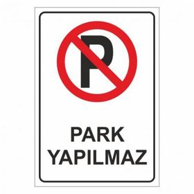 Modülerteknik Park Yapılmaz 25x35 cm Uyarı Levhası