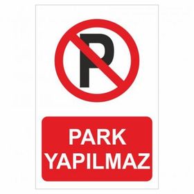 Modülerteknik Park Yapılmaz 25x35 cm Uyarı Levhası
