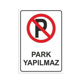 Modülerteknik Park Yapılmaz 25x35 cm Uyarı Levhası