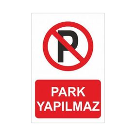 Modülerteknik Park Yapılmaz 25x35 cm Uyarı Levhası