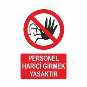 Modülerteknik Personel Harici Girmek Yasaktır 25x35 cm Uyarı Levhası