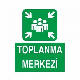 Modülerteknik Toplanma Merkezi 25x35 cm Uyarı Levhası