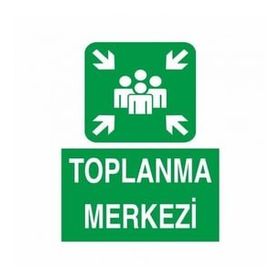 Modülerteknik Toplanma Merkezi 25x35 cm Uyarı Levhası