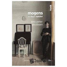 Mogens ve Diğer Öyküler - Jens Peter Jacobsen