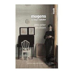 Mogens ve Diğer Öyküler - Jens Peter Jacobsen