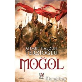 Moğol - Ahmet Haldun Terzioğlu