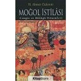 MOĞOL İSTİLASI CENGIZ VE HÜLÂGÛ DÖNEMLERİ - AHMET ÖZDEMİR