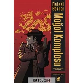 Moğol Komplosu - Rafael Bernal